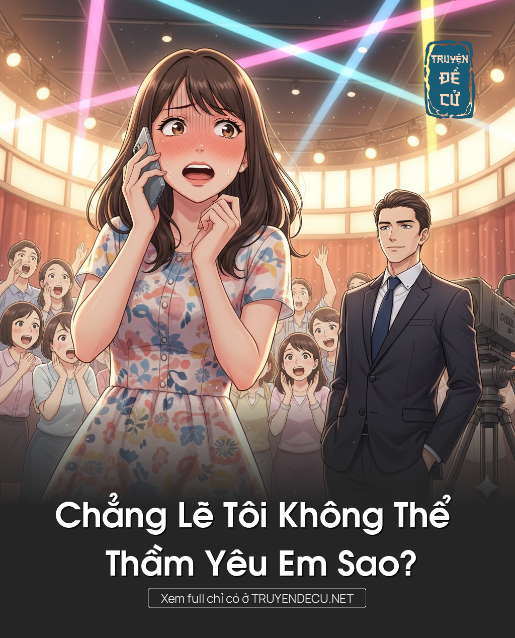 
                            Chẳng Lẽ Tôi Không Thể Thầm Yêu Em Sao?