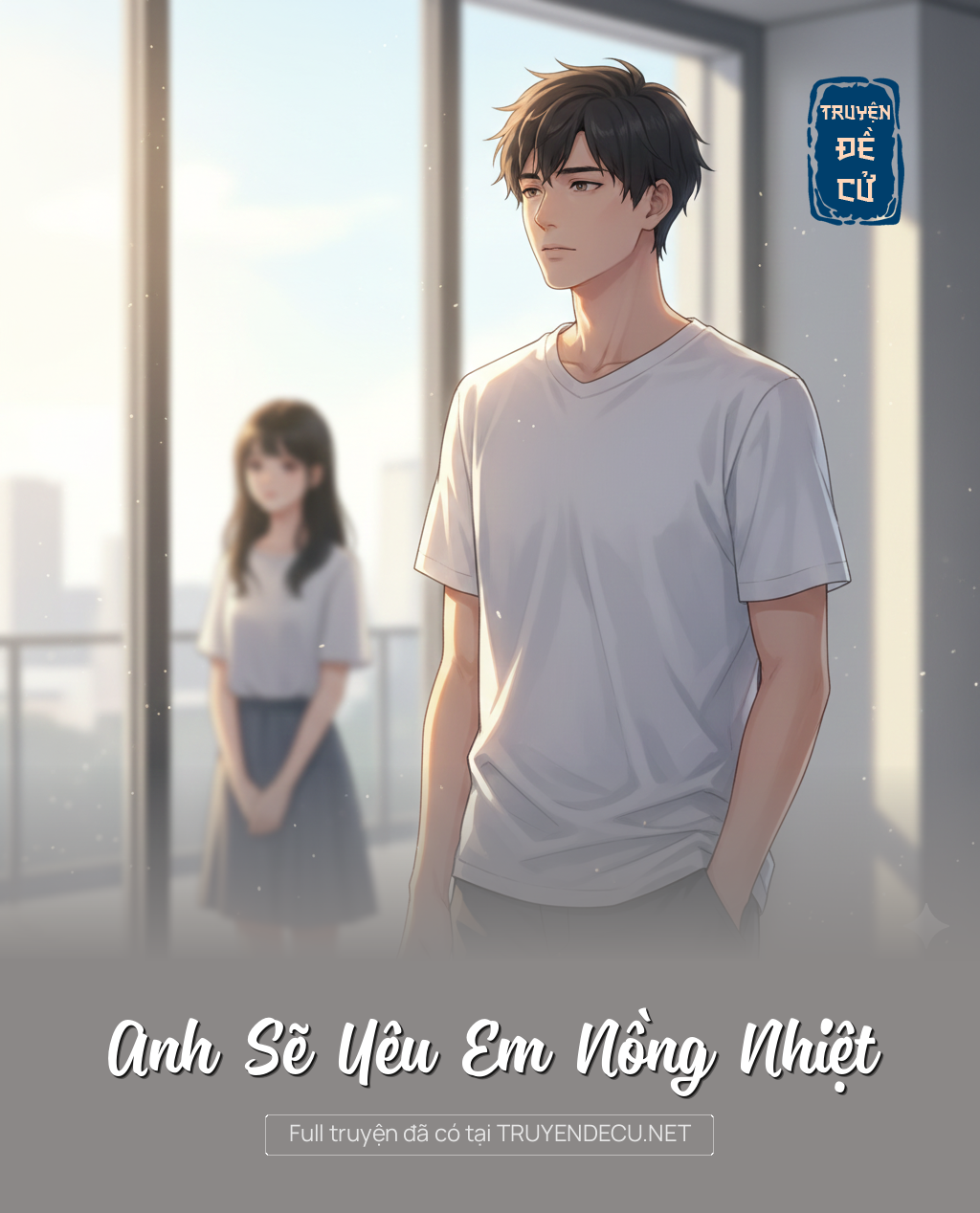 
                            Anh Sẽ Yêu Em Nồng Nhiệt