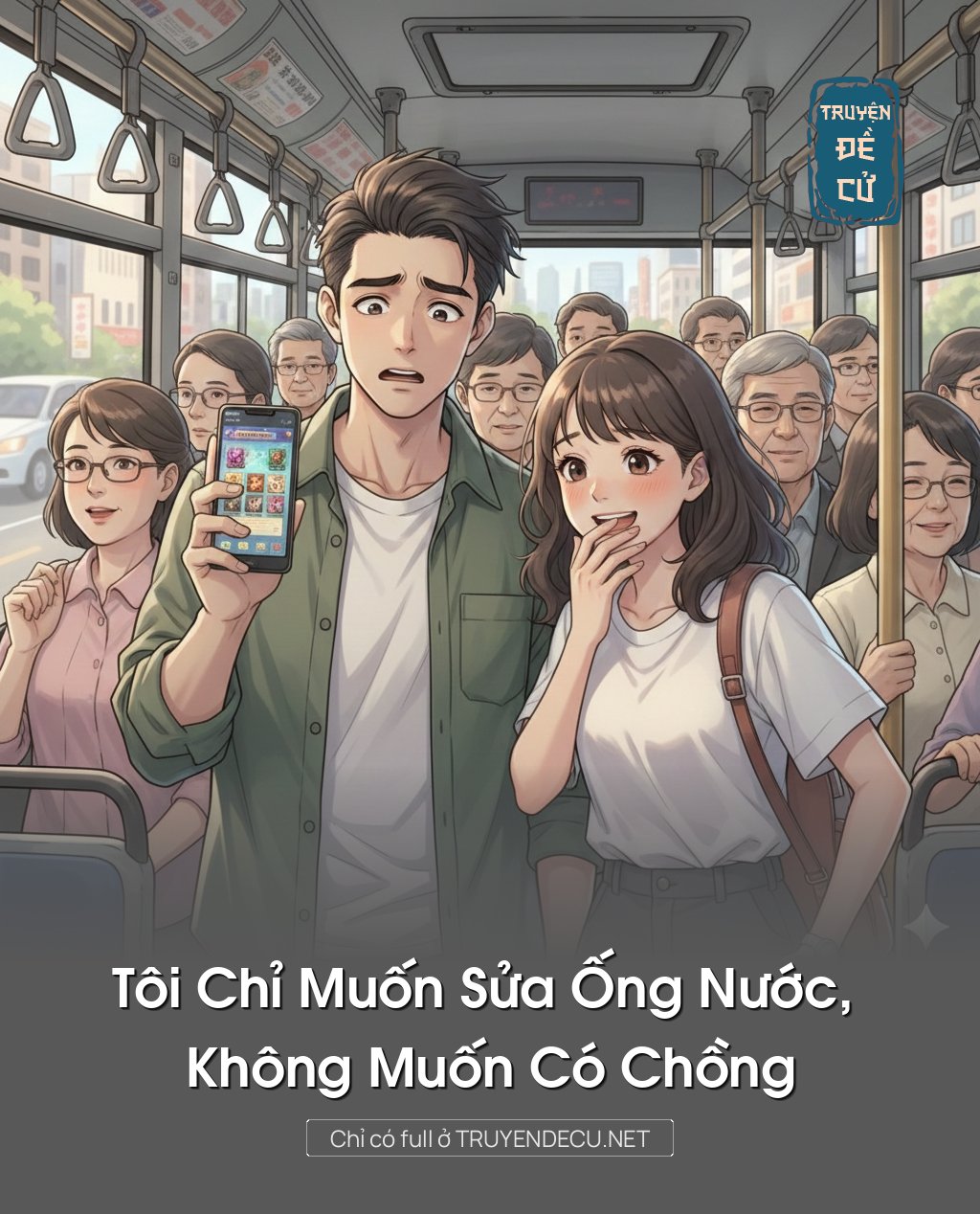 
                            Tôi Chỉ Muốn Sửa Ống Nước, Không Muốn Có Chồng