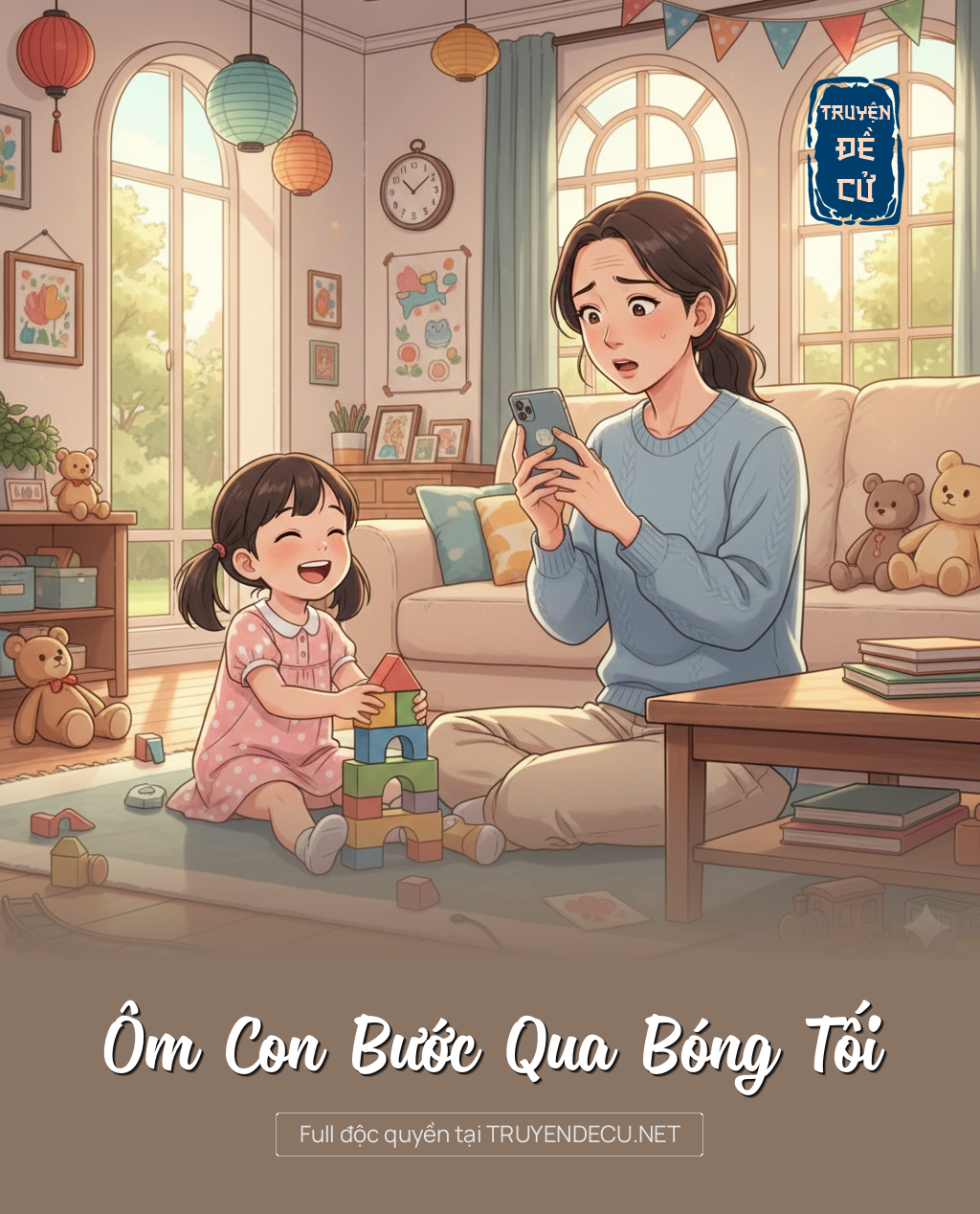 
                            Ôm Con Bước Qua Bóng Tối