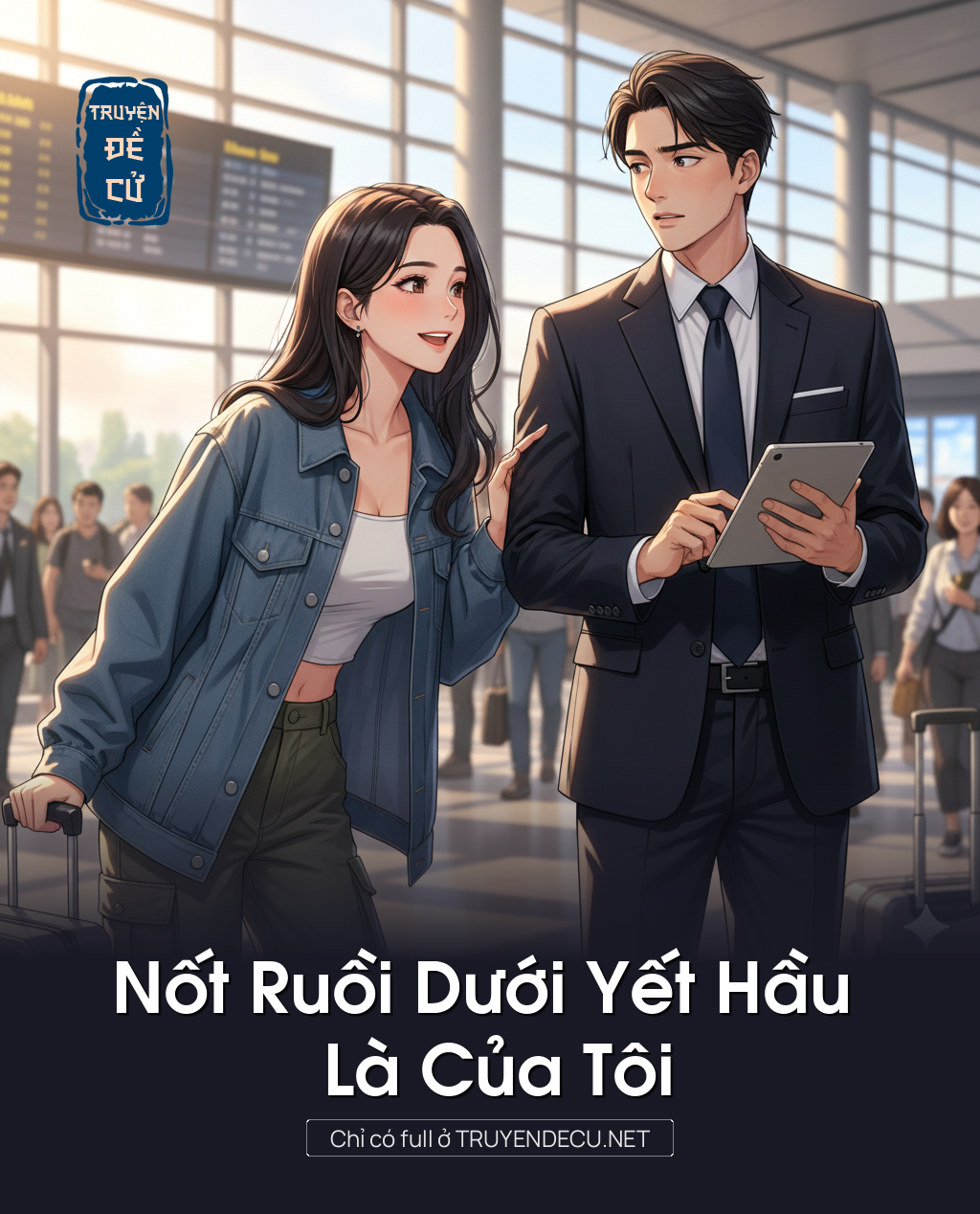 
                            Nốt Ruồi Dưới Yết Hầu Là Của Tôi