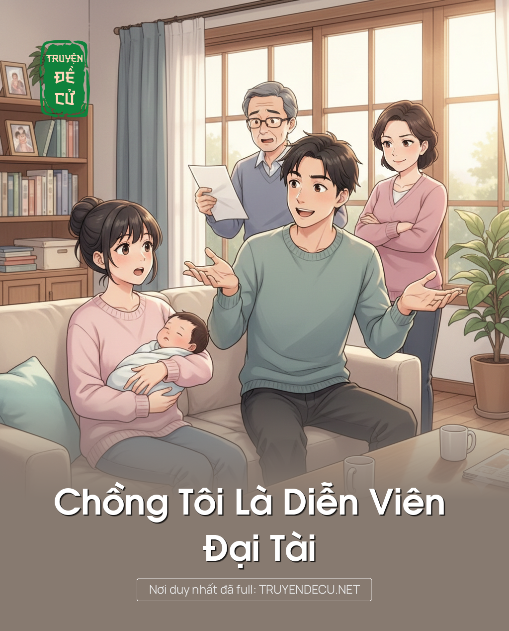 
                            Chồng Tôi Là Diễn Viên Đại Tài