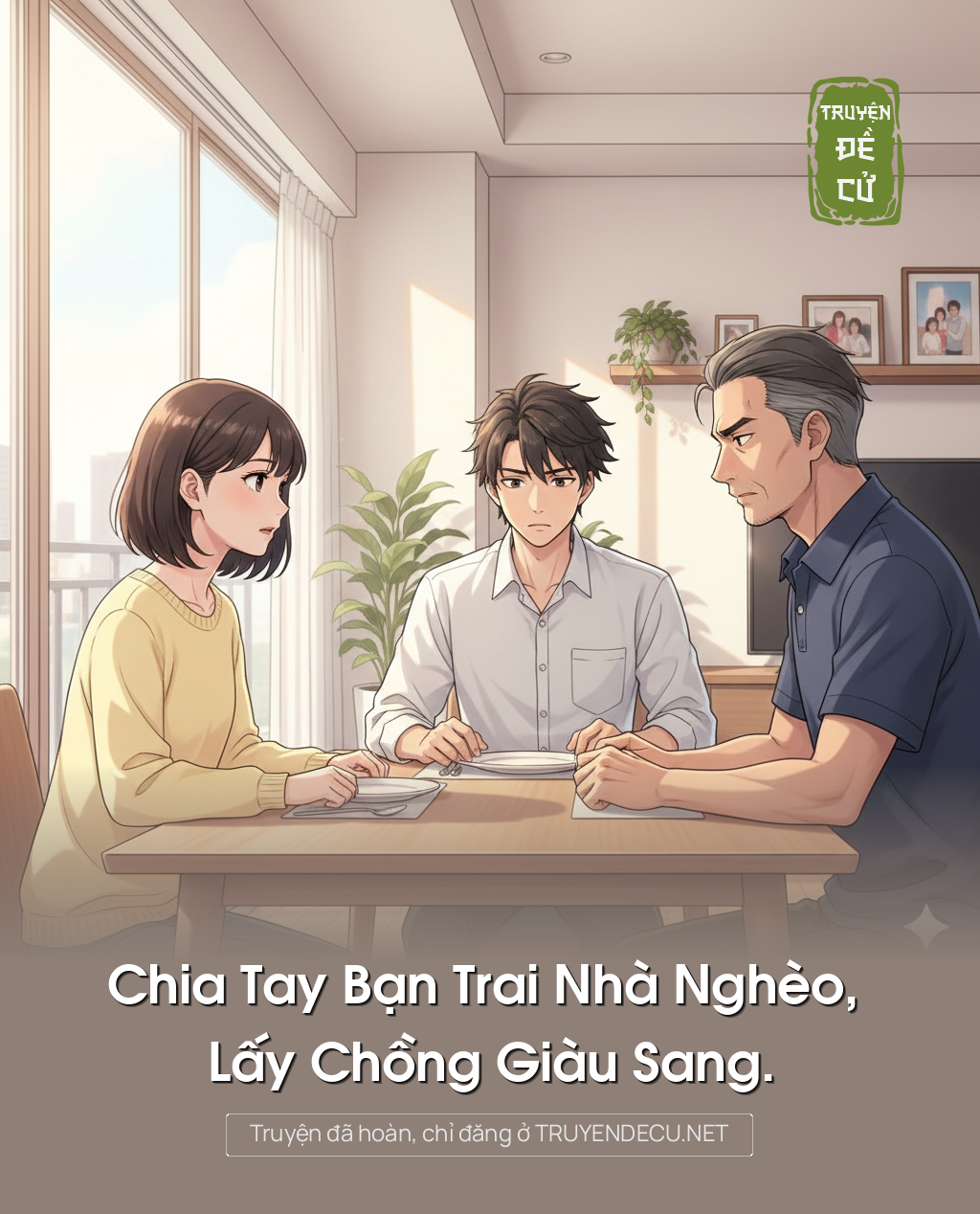 
                            Chia Tay Bạn Trai Nhà Nghèo, Lấy Chồng Giàu Sang.