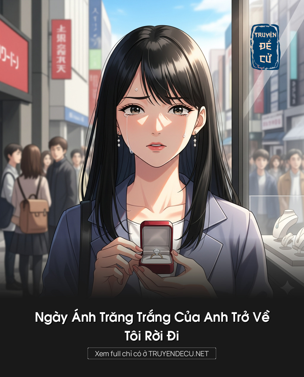 
                            Ngày Ánh Trăng Trắng Của Anh Trở Về, Tôi Rời Đi