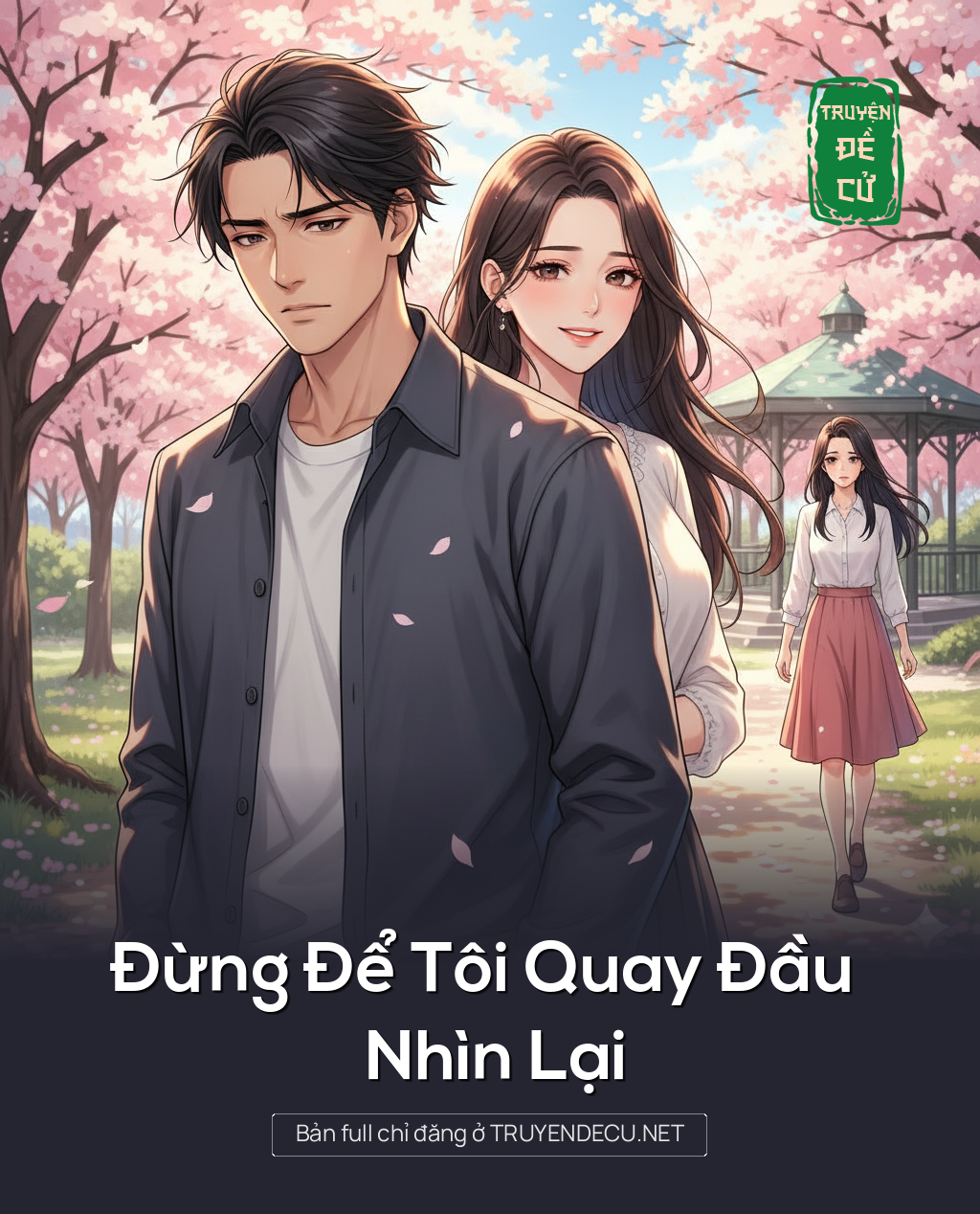 
                            Đừng Để Tôi Quay Đầu Nhìn Lại