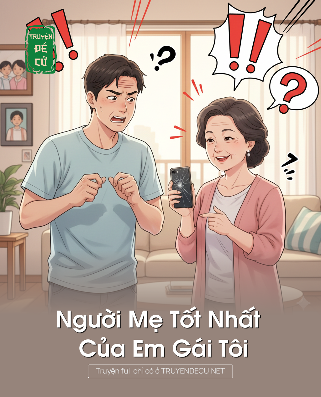 
                            Người Mẹ Tốt Nhất Của Em Gái Tôi