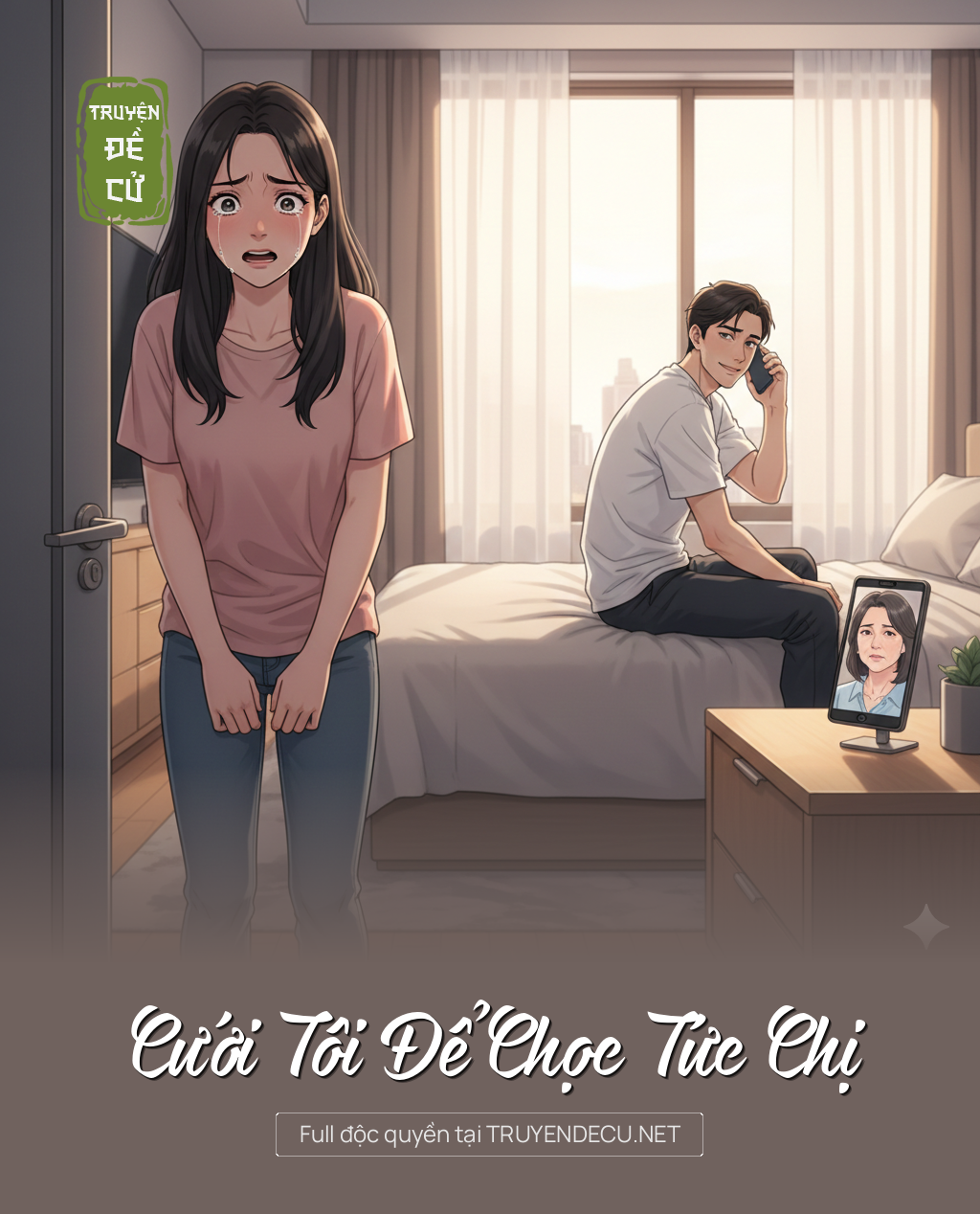 
                            Cưới Tôi Để Chọc Tức Chị