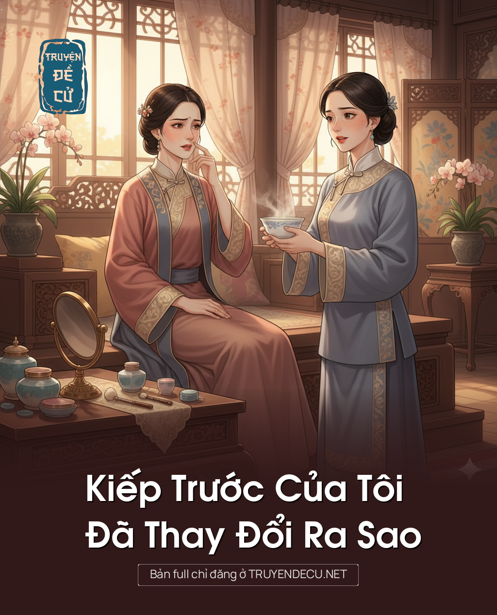 
                            Kiếp Trước Của Tôi Đã Thay Đổi Ra Sao