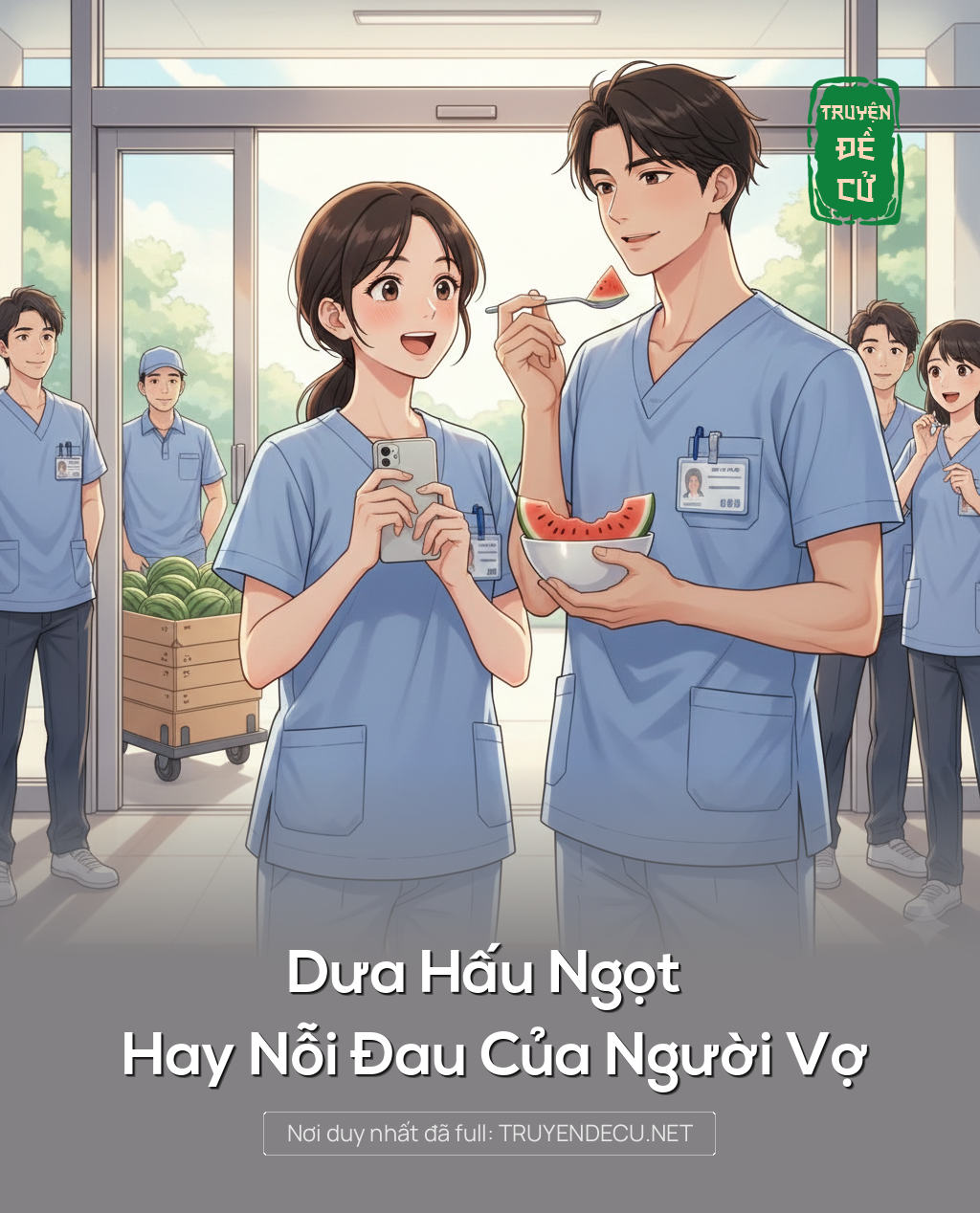 
                            Dưa Hấu Ngọt Hay Nỗi Đau Của Người Vợ