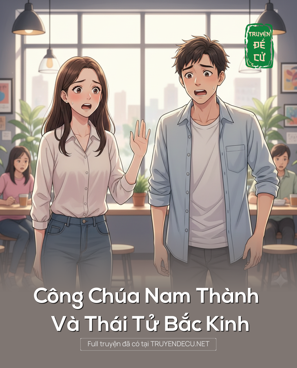 
                            Công Chúa Nam Thành Và Thái Tử Bắc Kinh