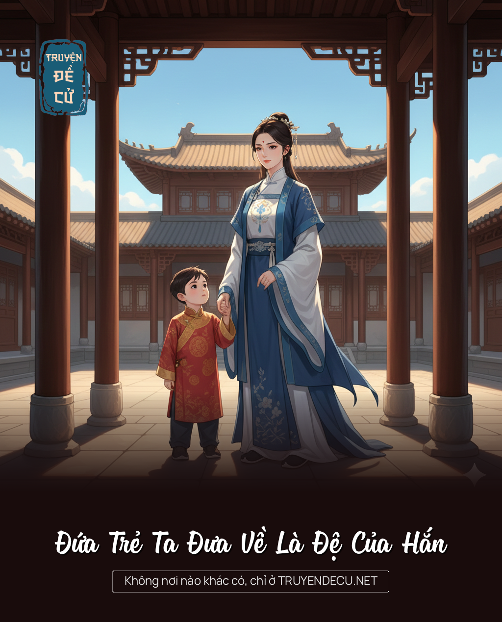 
                            Đứa Trẻ Ta Đưa Về Là Đệ Của Hắn