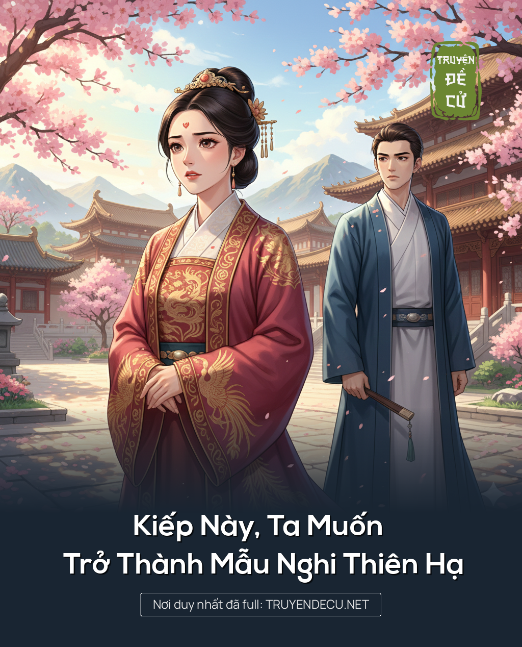 
                            Kiếp Này, Ta Muốn Trở Thành Mẫu Nghi Thiên Hạ