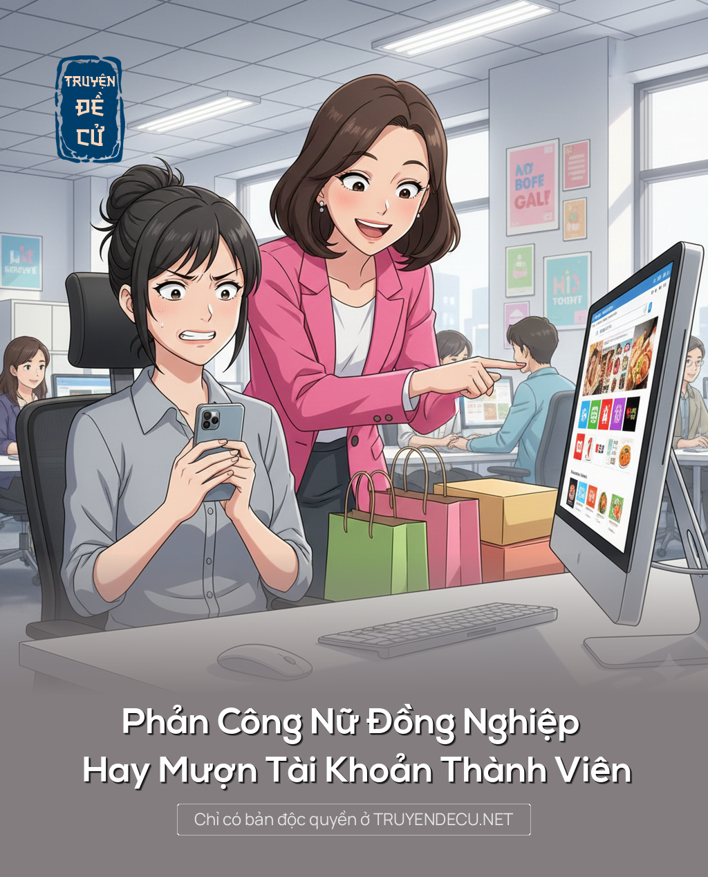 
                            Phản Công Nữ Đồng Nghiệp Hay Mượn Tài Khoản Thành Viên