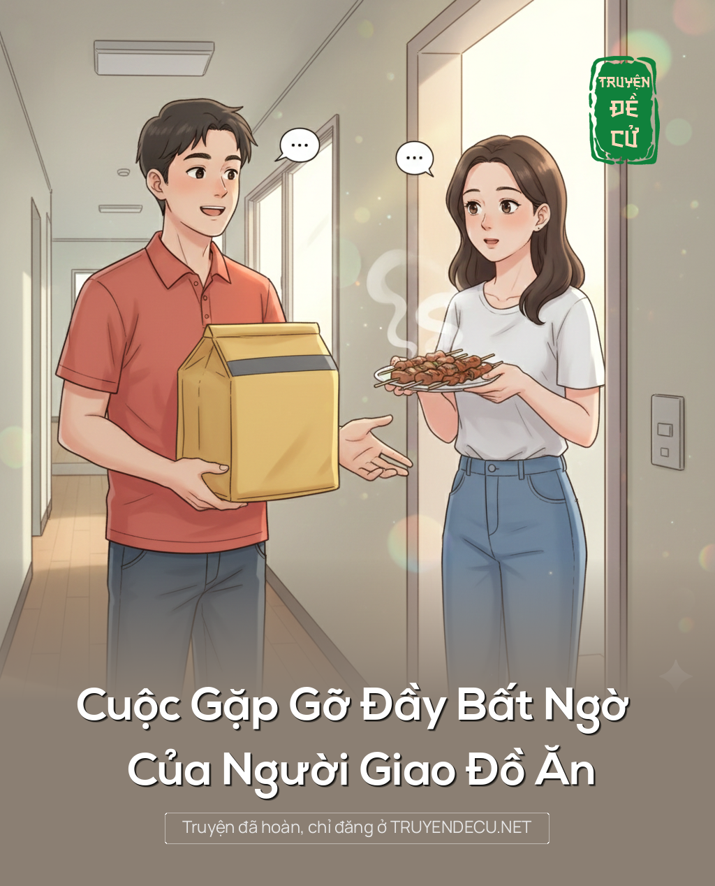 
                            Cuộc Gặp Gỡ Đầy Bất Ngờ Của Người Giao Đồ Ăn