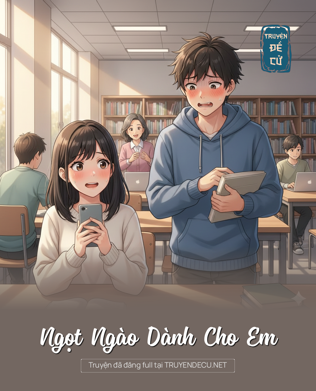 
                            Ngọt Ngào Dành Cho Em