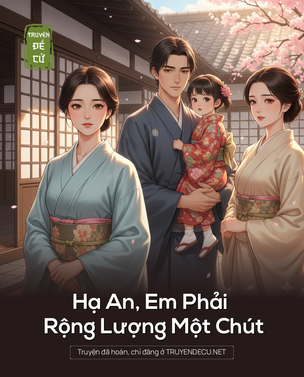 
                            Hạ An, Em Phải Rộng Lượng Một Chút