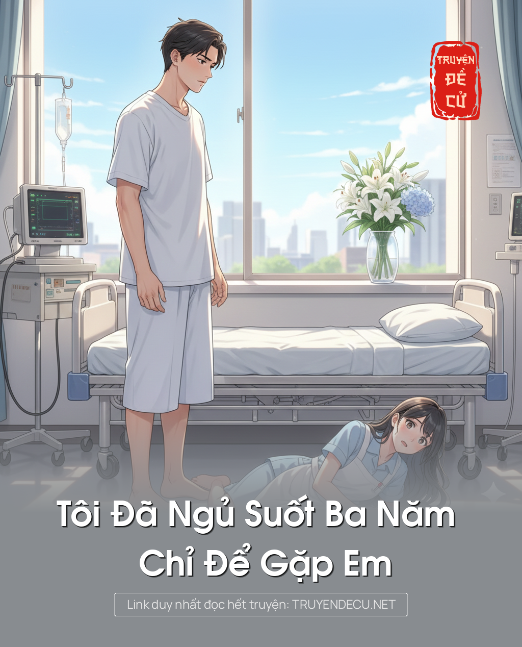 
                            Tôi Đã Ngủ Suốt Ba Năm Chỉ Để Gặp Em