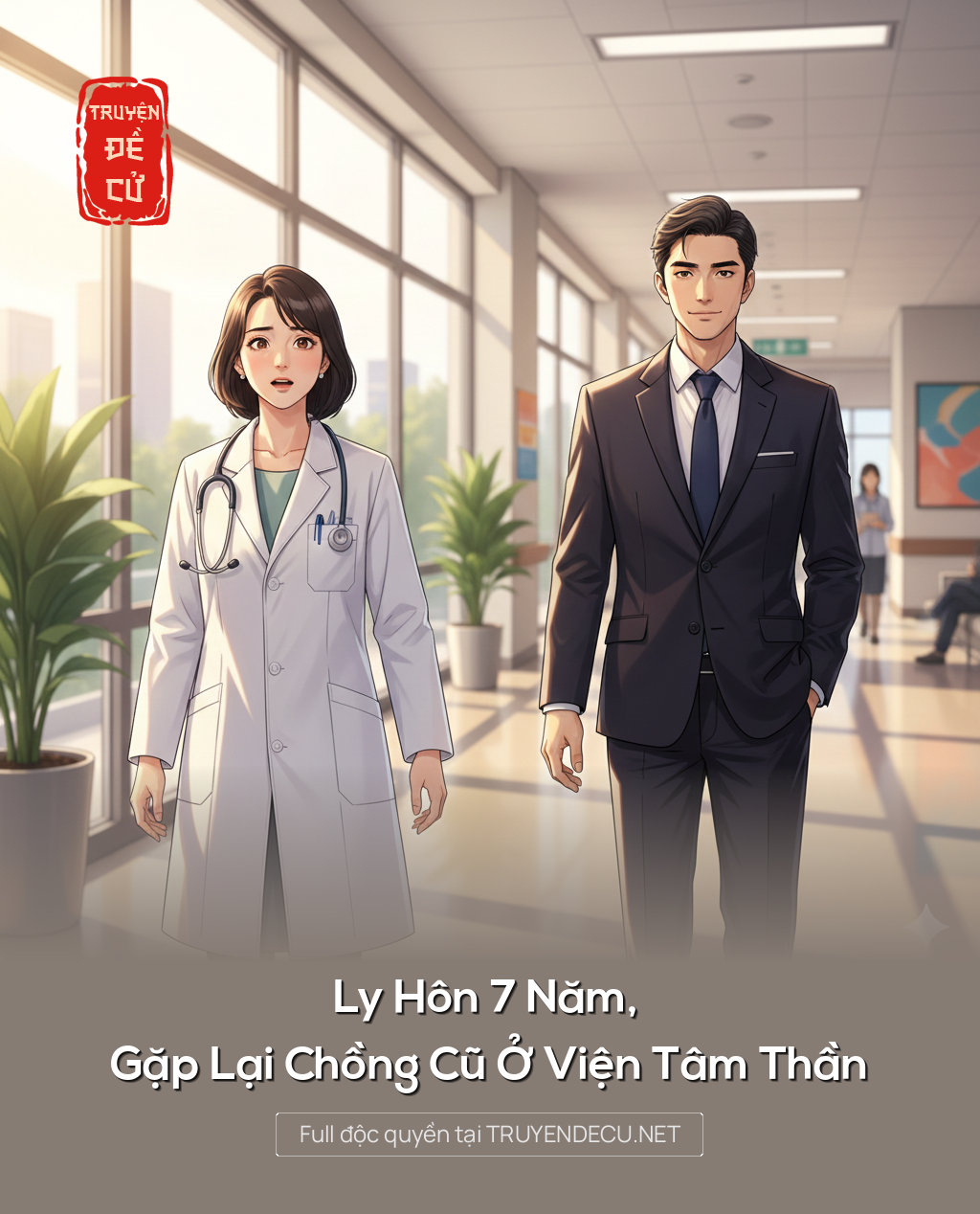 
                            Ly Hôn 7 Năm, Gặp Lại Chồng Cũ Ở Viện Tâm Thần