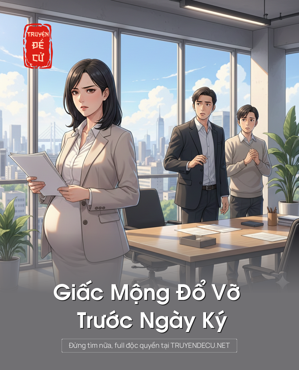 
                            Giấc Mộng Đổ Vỡ Trước Ngày Ký