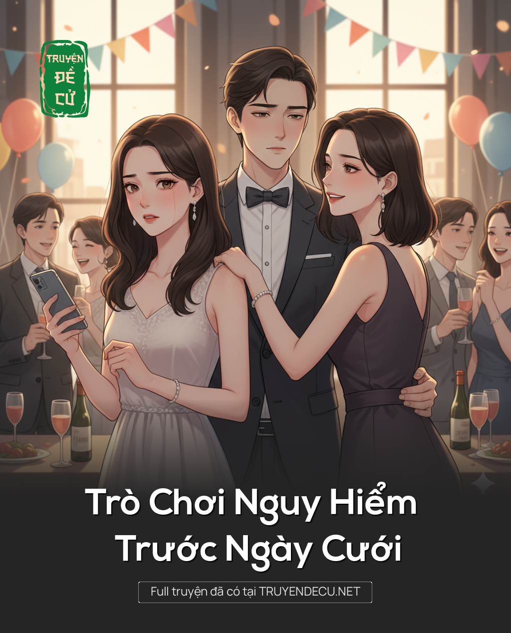 
                            Trò Chơi Nguy Hiểm Trước Ngày Cưới