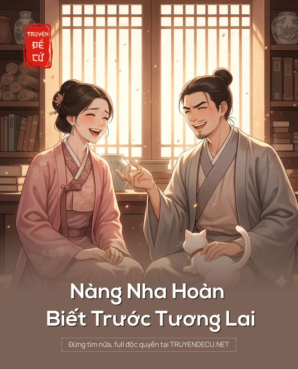 
                            Nàng Nha Hoàn Biết Trước Tương Lai