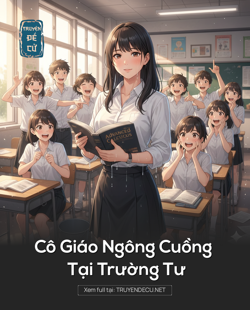 
                            Cô Giáo Ngông Cuồng Tại Trường Tư