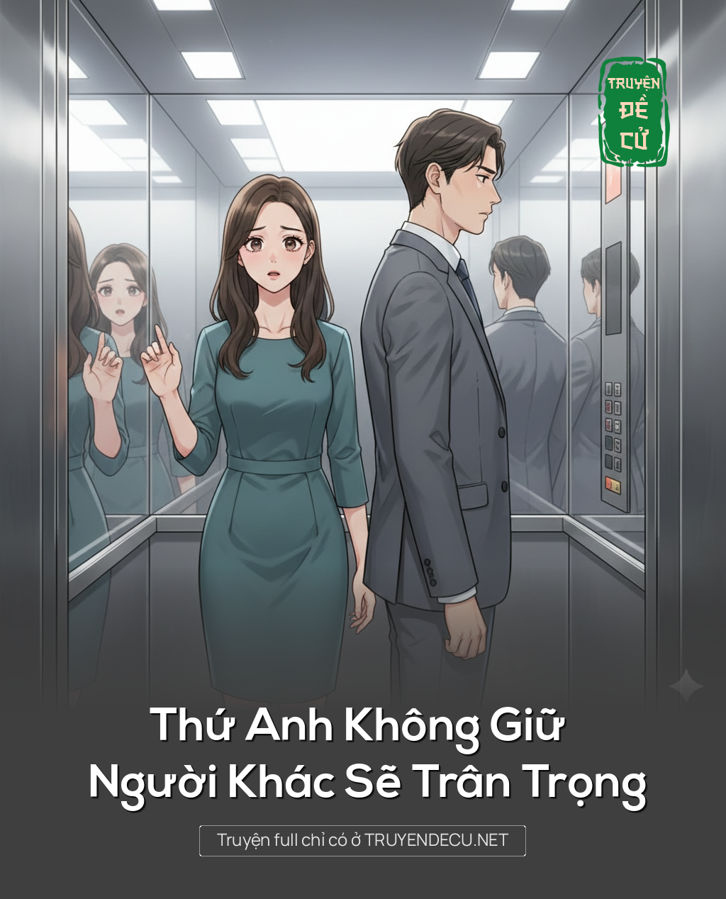 
                            Thứ Anh Không Giữ Người Khác Sẽ Trân Trọng