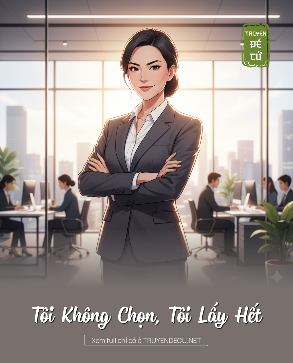 
                            Tôi Không Chọn, Tôi Lấy Hết