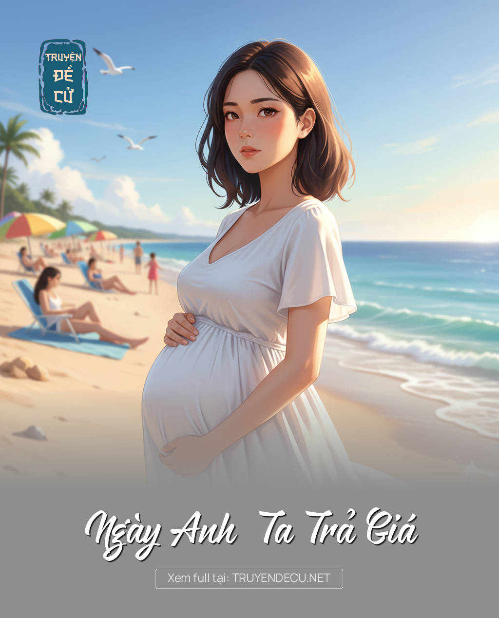 
                            Ngày Anh  Ta Trả Giá