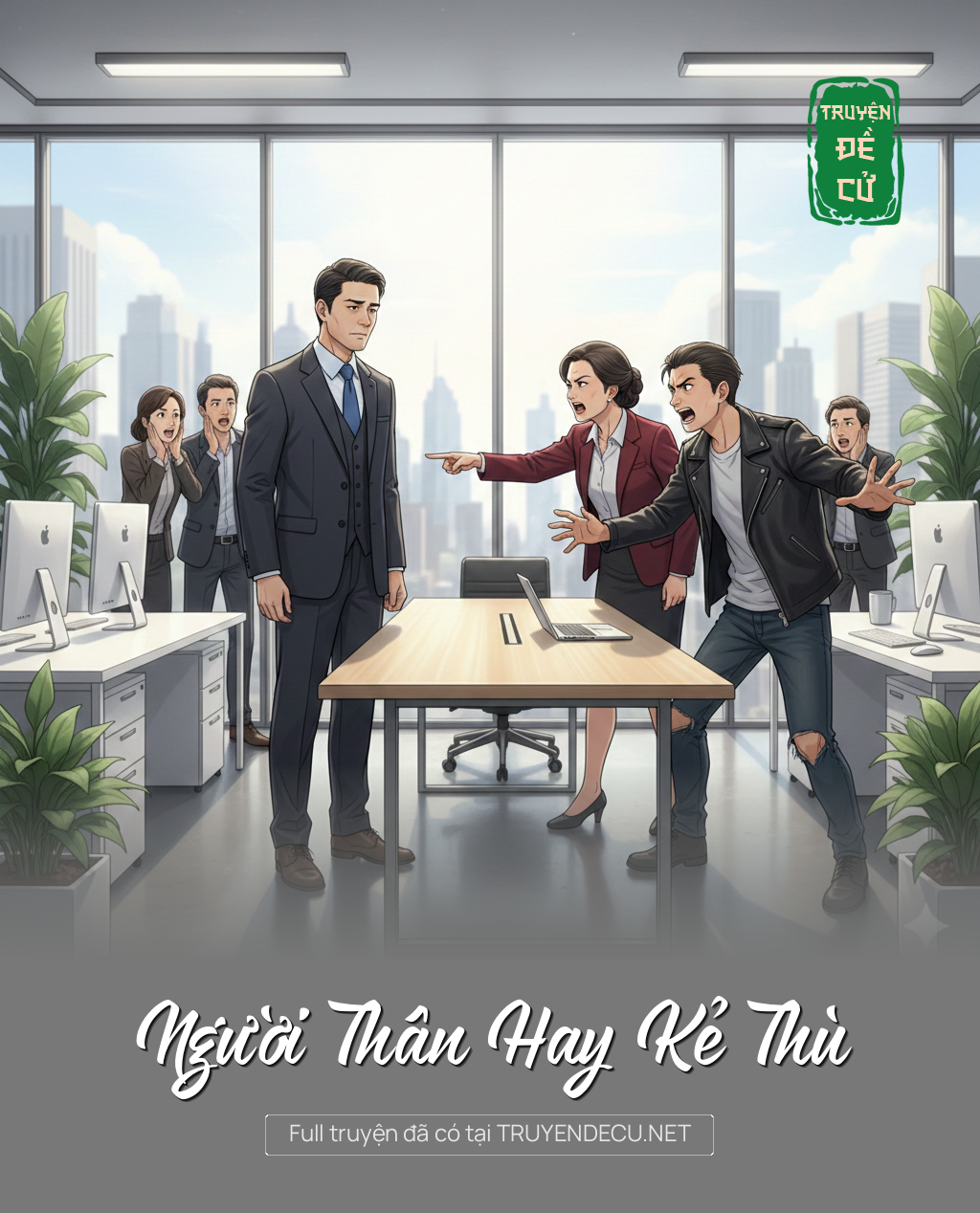 
                            Người Thân Hay Kẻ Thù