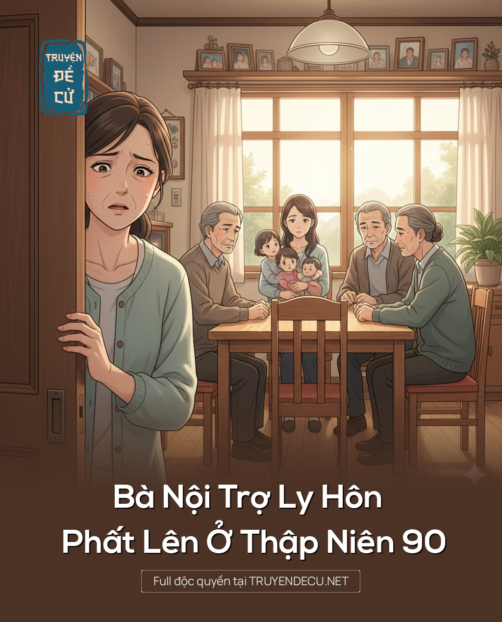 
                            Bà Nội Trợ Ly Hôn Phất Lên Ở Thập Niên 90