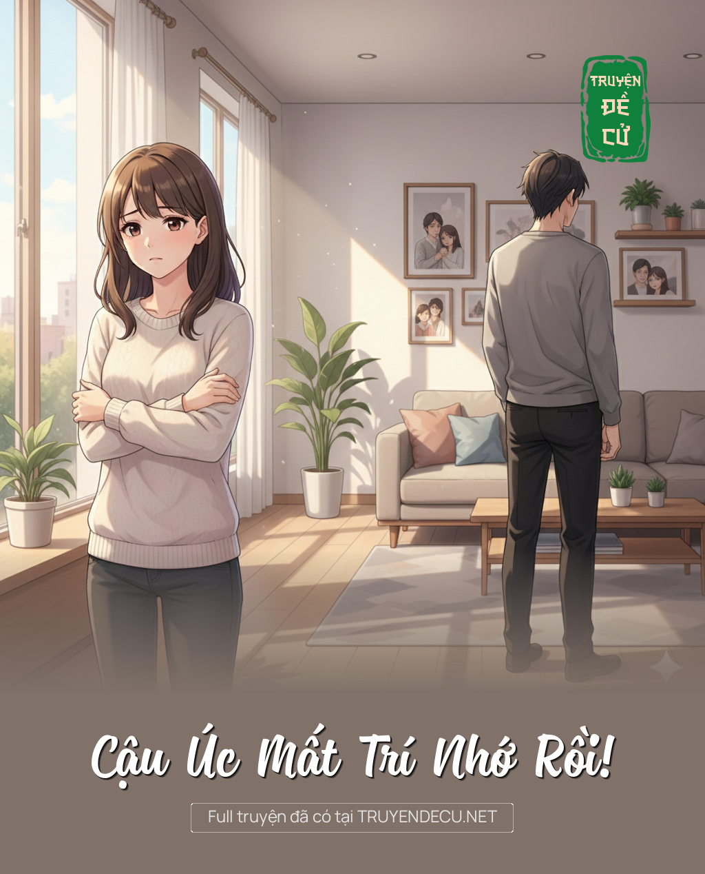 
                            Cậu Úc Mất Trí Nhớ Rồi!