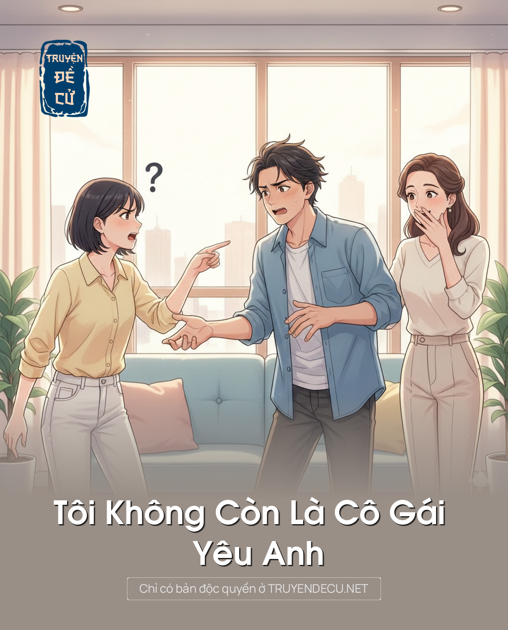 
                            Tôi Không Còn Là Cô Gái Yêu Anh