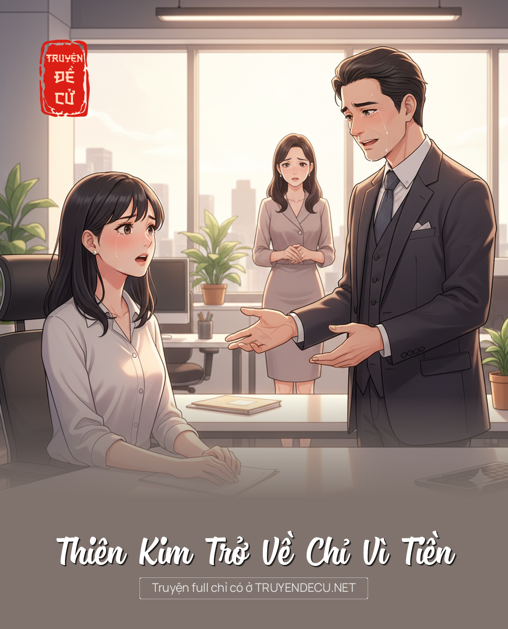 
                            Thiên Kim Trở Về Chỉ Vì Tiền