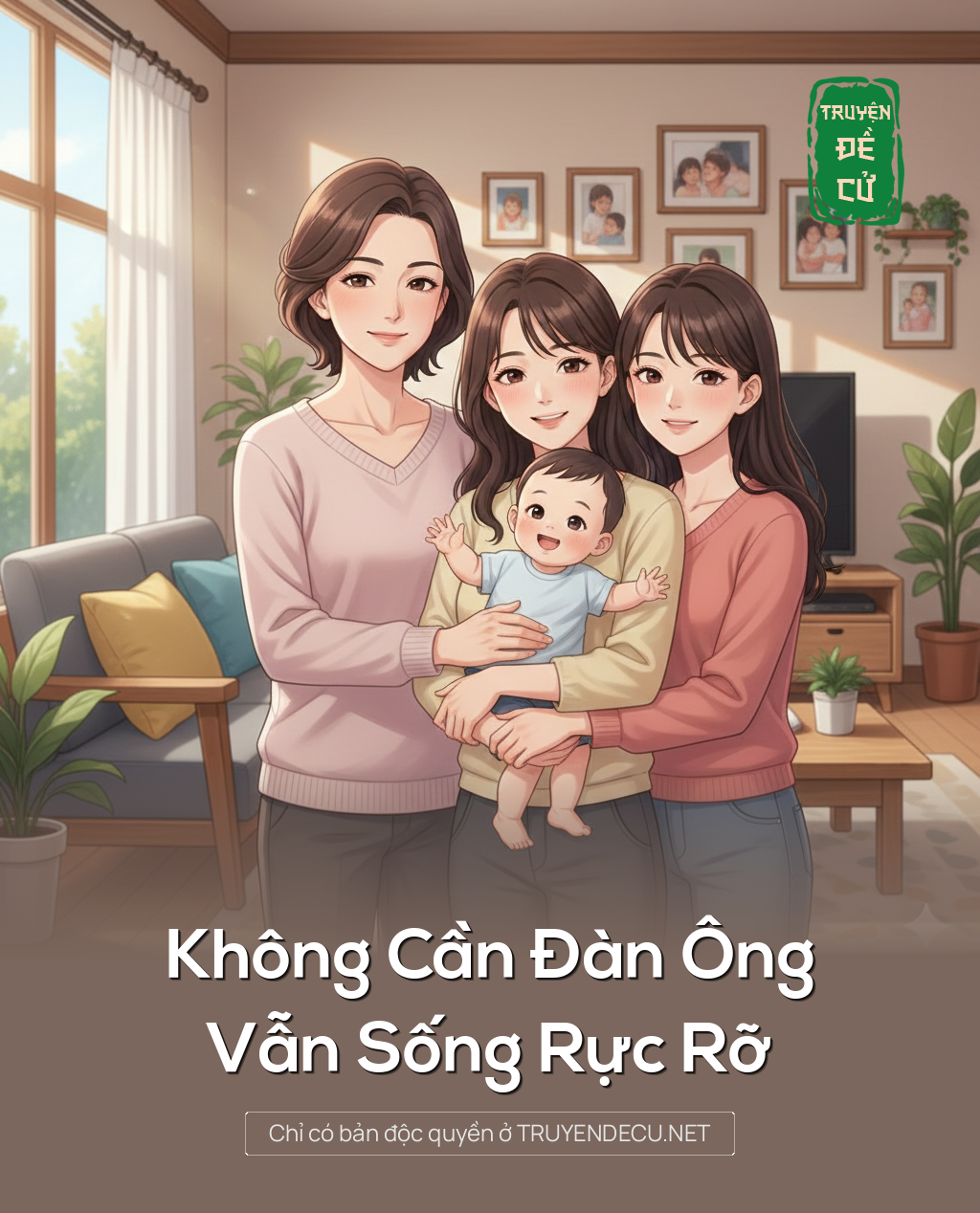 
                            Không Cần Đàn Ông, Vẫn Sống Rực Rỡ