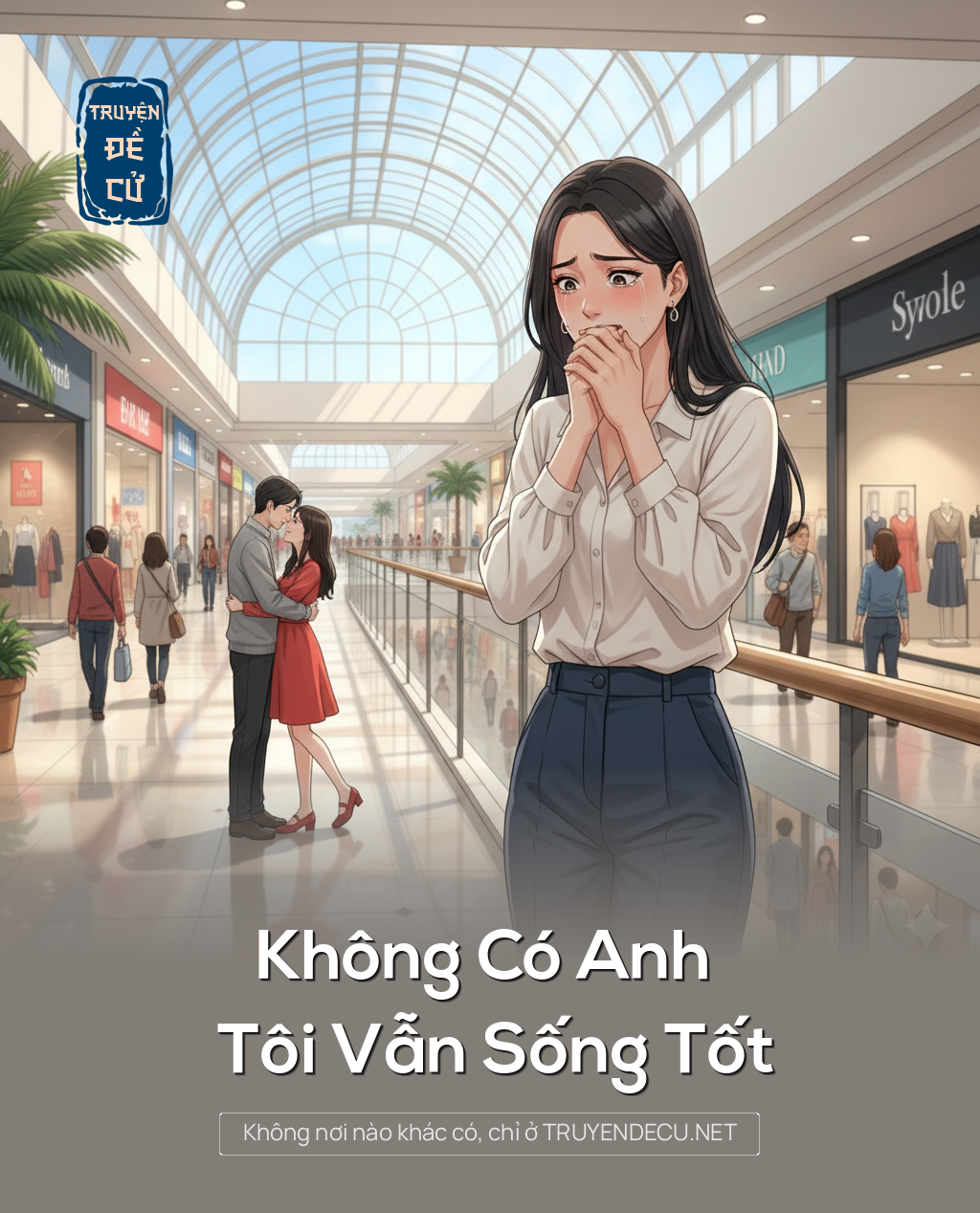 
                            Không Có Anh Tôi Vẫn Sống Tốt