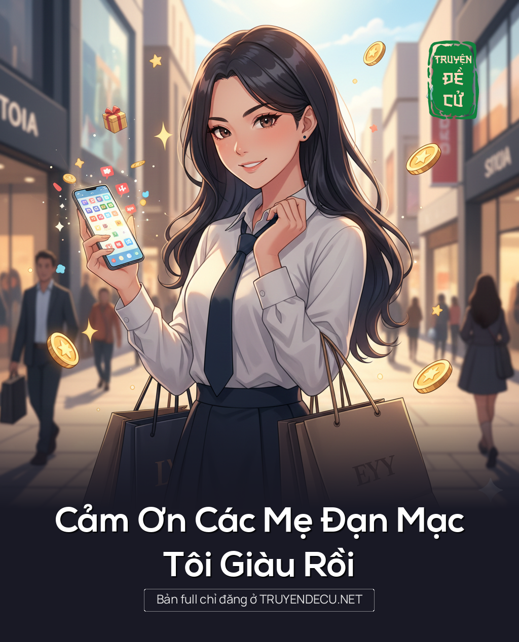 
                            Cảm Ơn Các Mẹ Đạn Mạc, Tôi Giàu Rồi