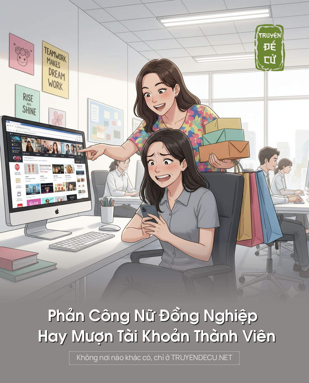 
                            Phản Công Nữ Đồng Nghiệp Hay Mượn Tài Khoản Thành Viên