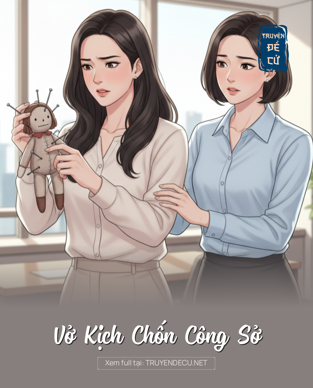 
                            Vở Kịch Chốn Công Sở