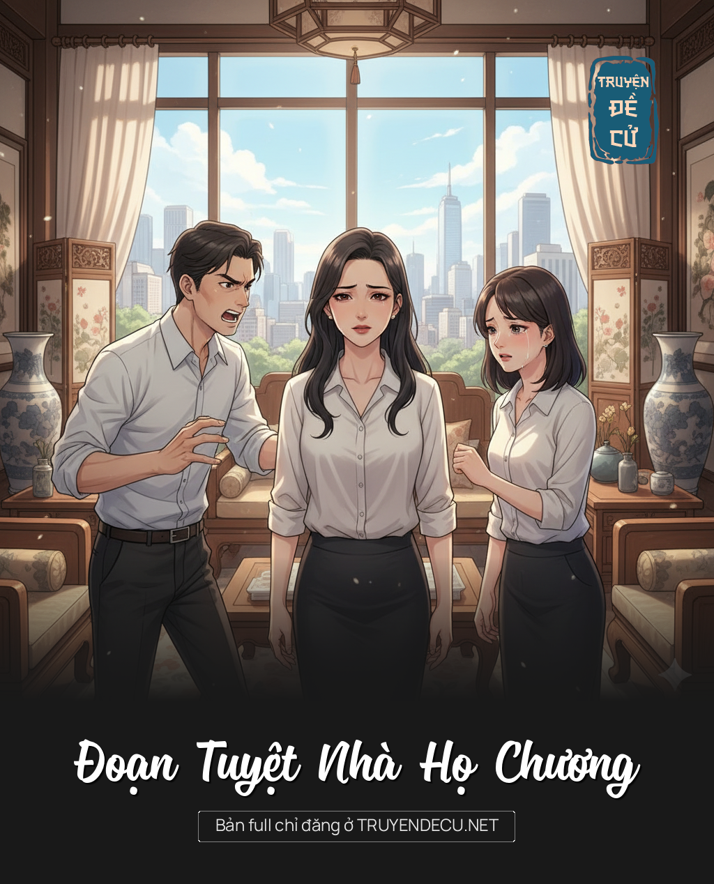 
                            Đoạn Tuyệt Nhà Họ Chương