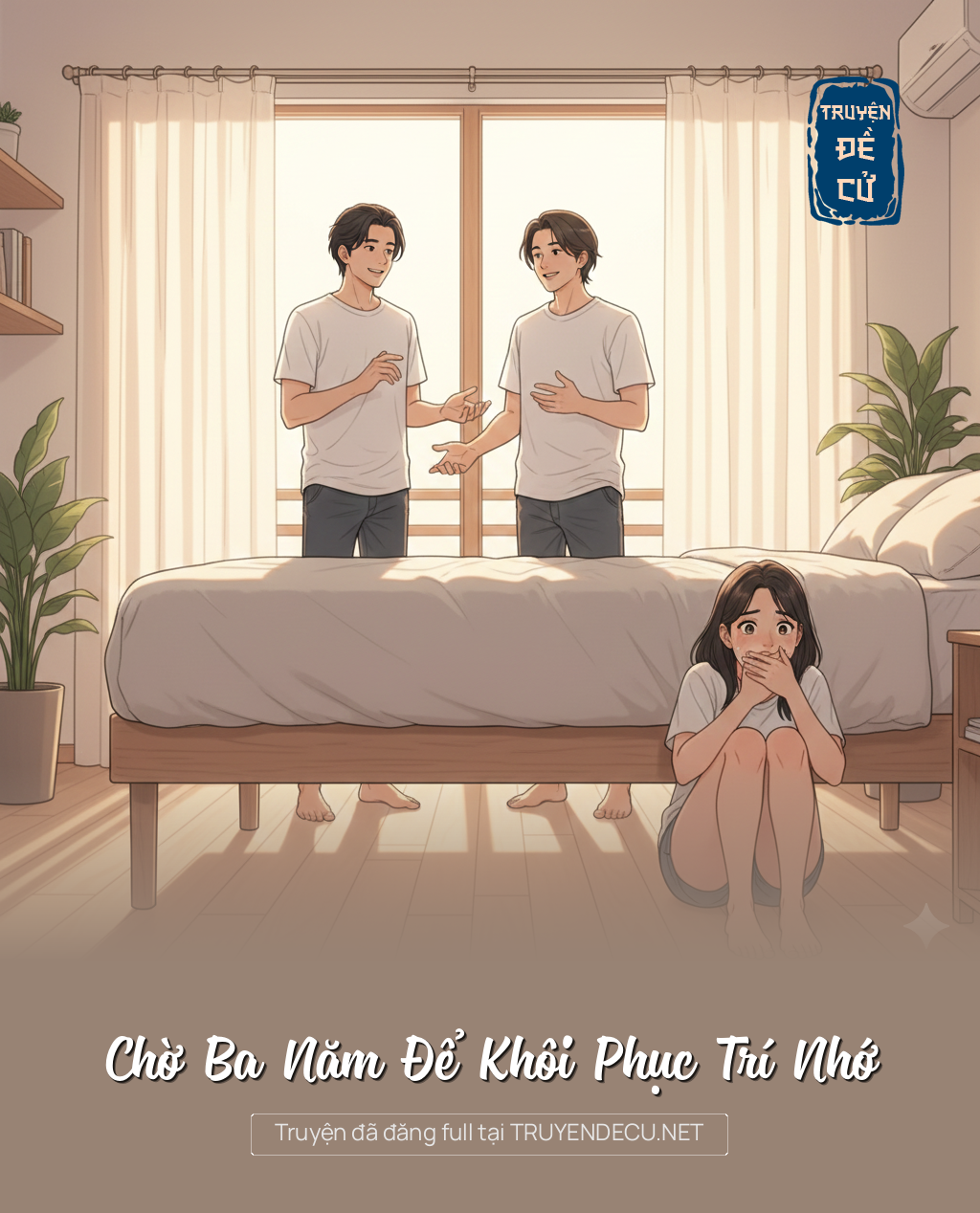 
                            Chờ Ba Năm Để Khôi Phục Trí Nhớ