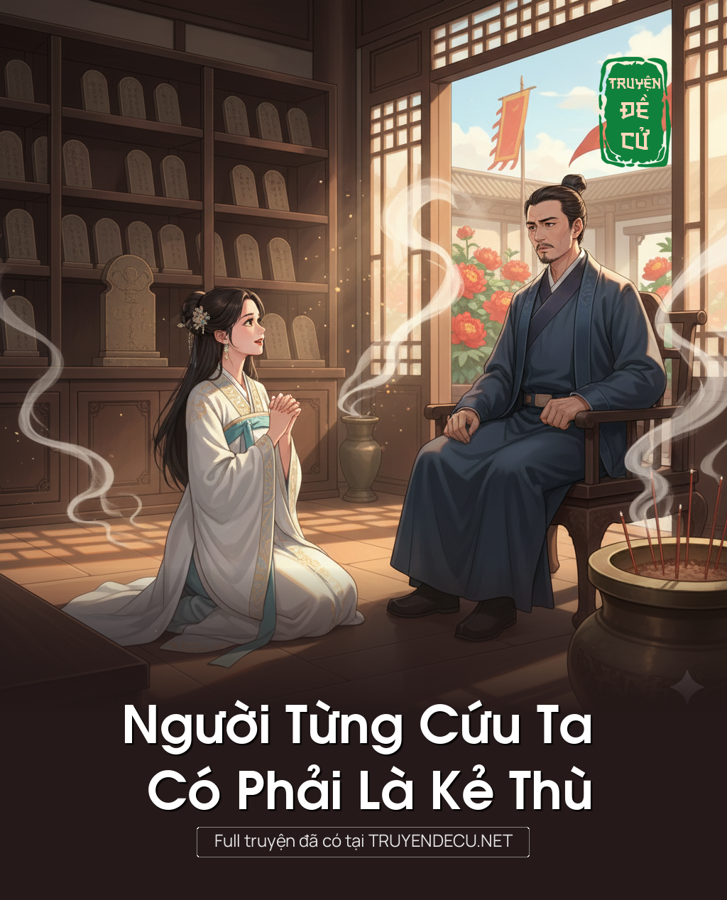 
                            Người Từng Cứu Ta Có Phải Là Kẻ Thù