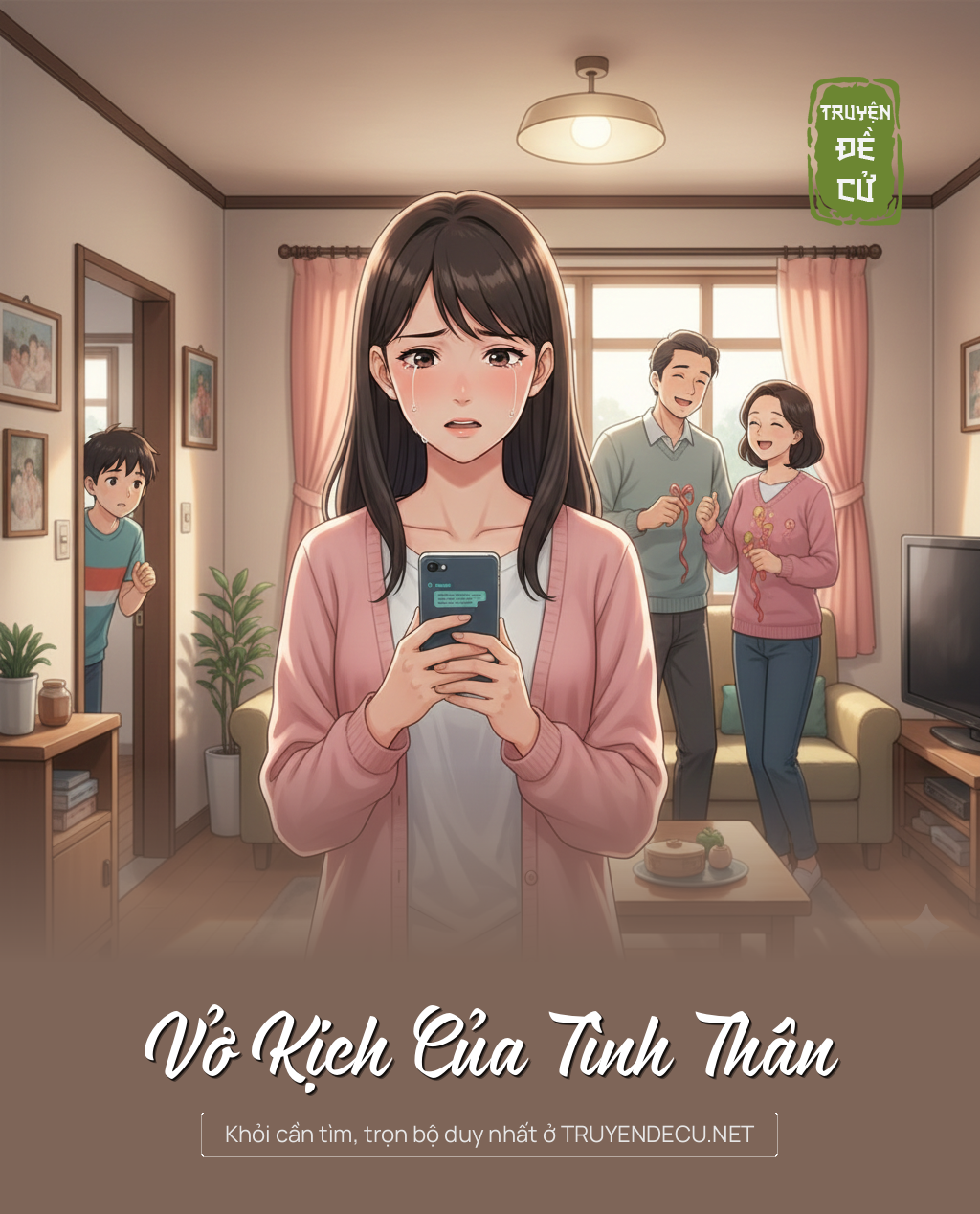 
                            Vở Kịch Của Tình Thân