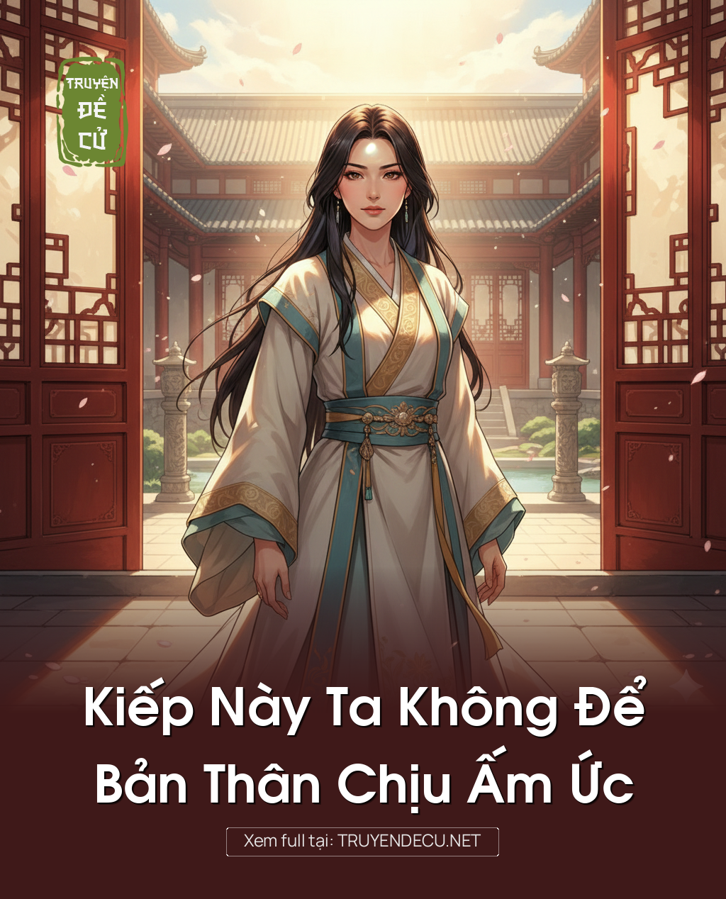 
                            Kiếp Này Ta Không Để Bản Thân Chịu Ấm Ức