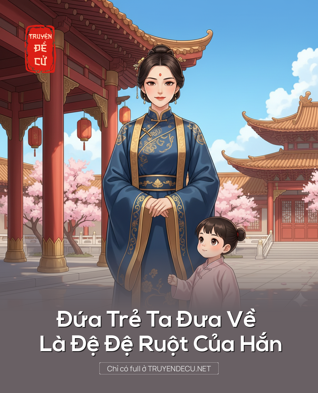 
                            Đứa Trẻ Ta Đưa Về Là Đệ Đệ Ruột Của Hắn