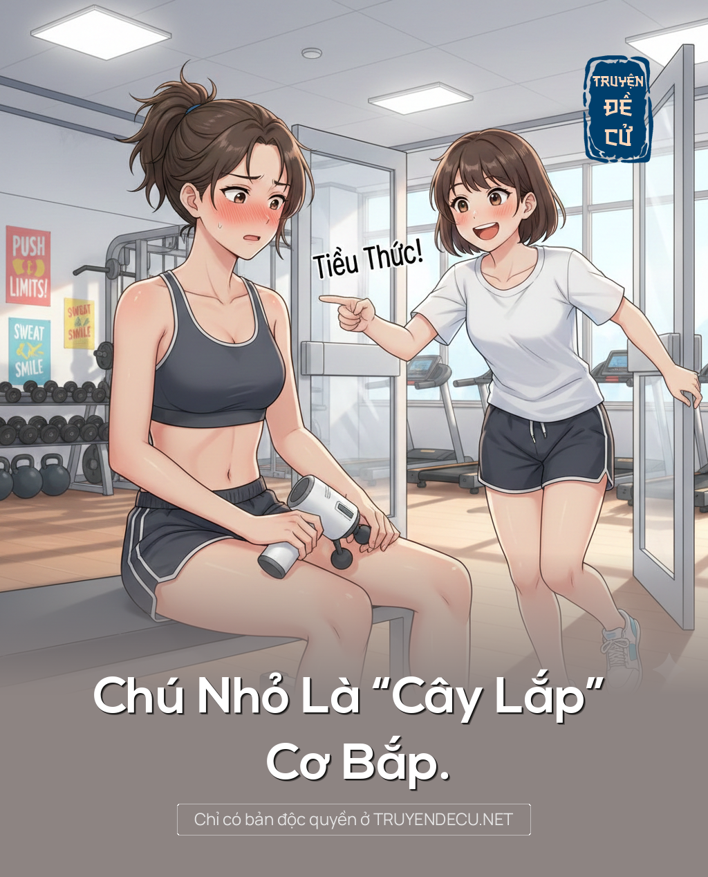 
                            Chú Nhỏ Là “Cây Lắp” Cơ Bắp.