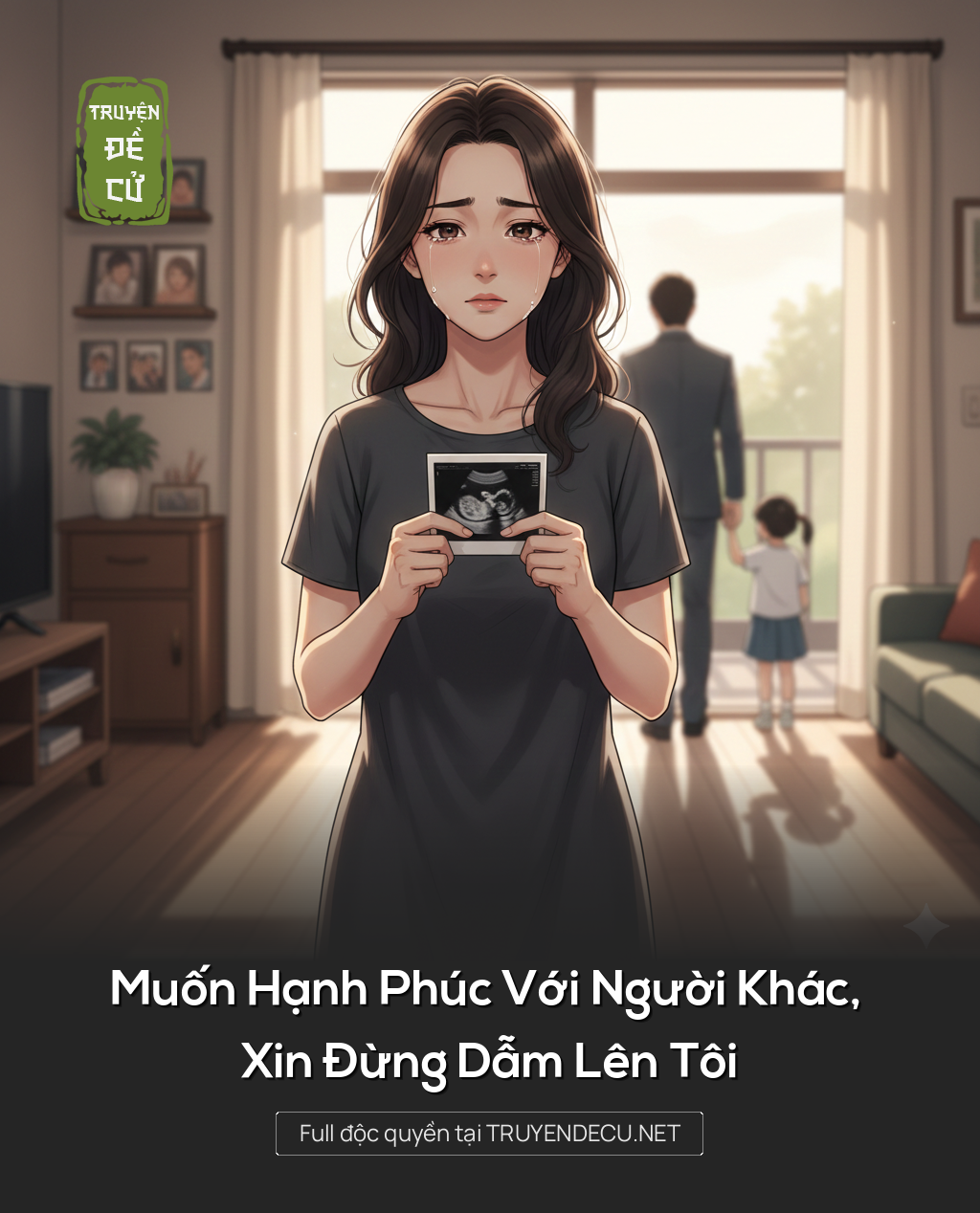 
                            Muốn Hạnh Phúc Với Người Khác, Xin Đừng Dẫm Lên Tôi