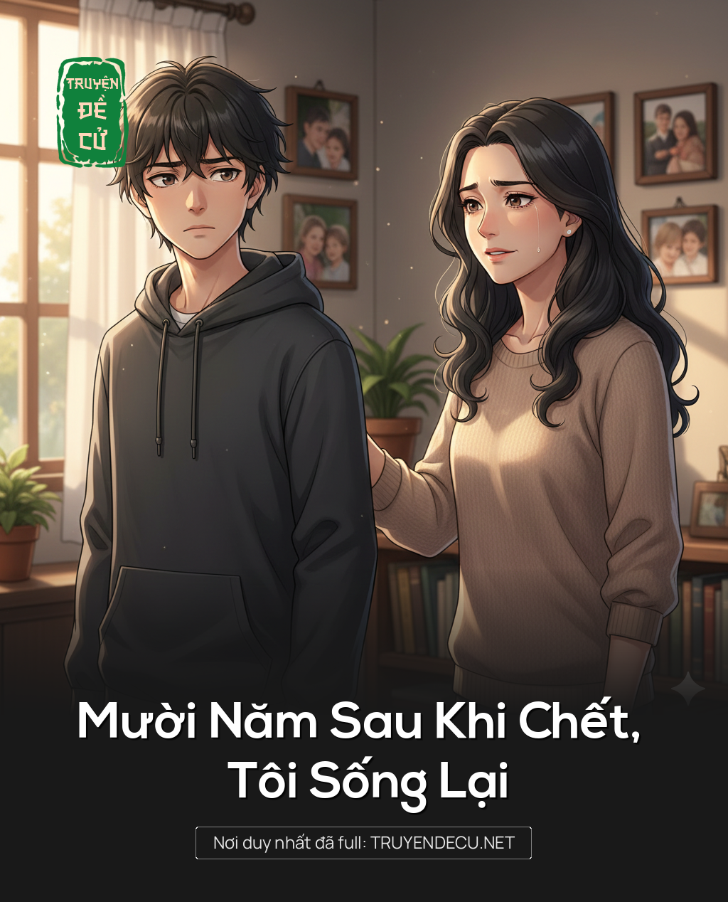 
                            Mười Năm Sau Khi Chết, Tôi Sống Lại