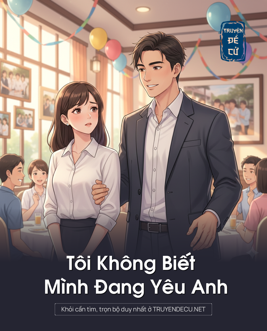 
                            Tôi Không Biết Mình Đang Yêu Anh