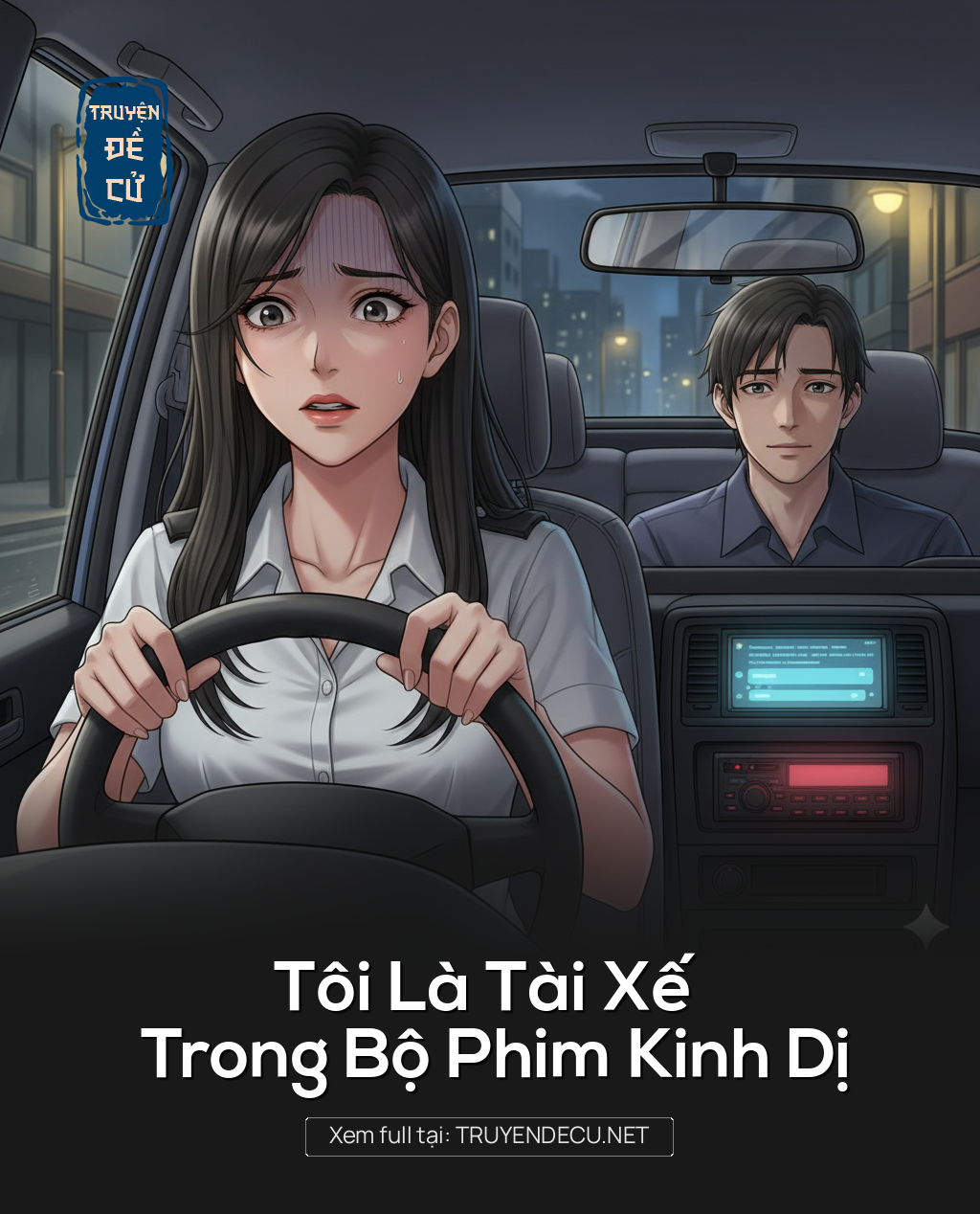 
                            Tôi Là Tài Xế Trong Bộ Phim Kinh Dị